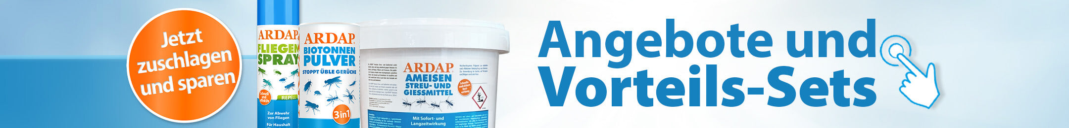 Angebote und Vorteils-Sets - ARDAP Ameisenstreu- und Giessmittel - ARDAP Fliegenspray - ARDAP Biotonnenpulver - Jetzt zuschlagen und sparen